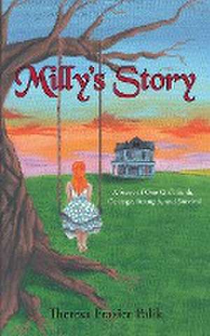 Milly's Story de Theresa Frazier Palik