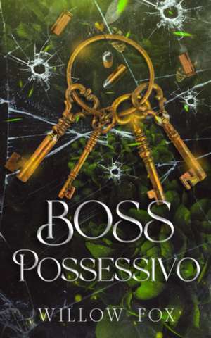 Boss Possessivo de Willow Fox