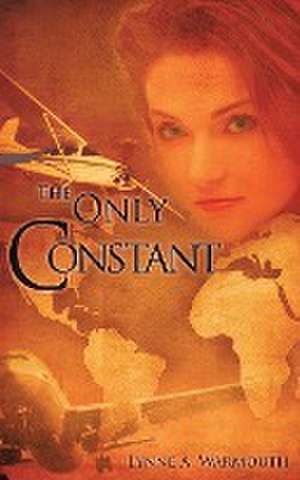 The Only Constant de Lynne A. Warmouth