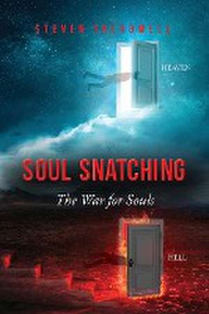 Soul Snatching de Steven Treadwell