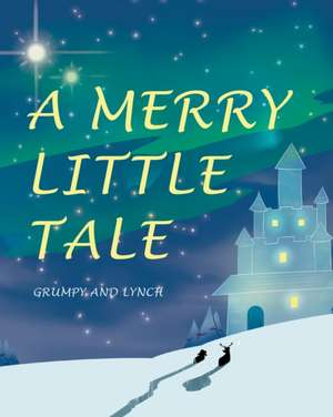 Grumpy: Merry Little Tale
