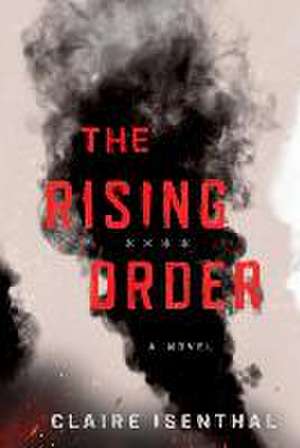 The Rising Order de Claire Isenthal