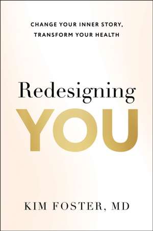 Redesigning You de Kim Foster