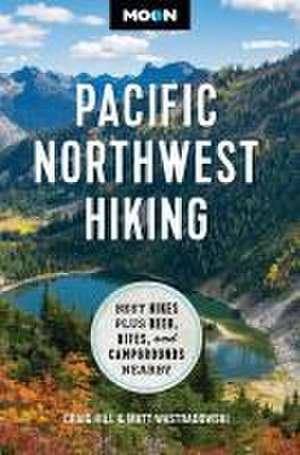 Moon Pacific Northwest Hiking de Craig Hill