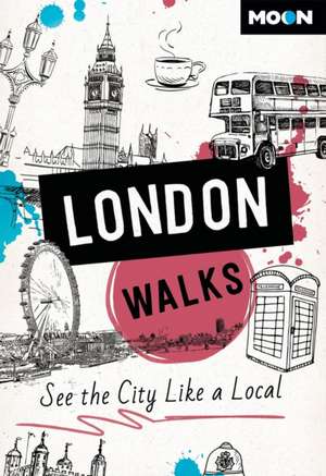 Moon London Walks de Moon Travel Guides