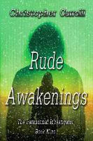 Rude Awakenings de Christopher Carrolli