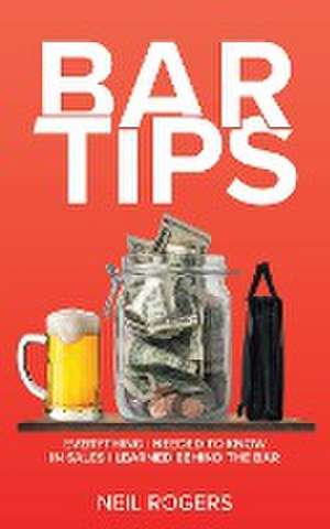 Bar Tips de Neil Rogers