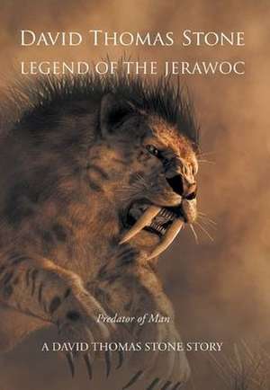 Legend of the Jerawoc de David Thomas Stone