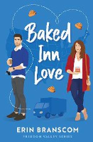 Baked Inn Love de Erin Branscom