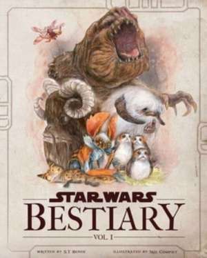 Star Wars Bestiary, Vol. 1 de S T Bende