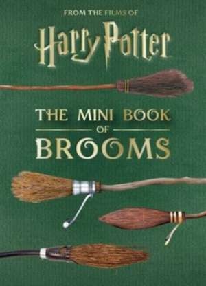 Harry Potter: The Mini Book of Brooms de Jody Revenson