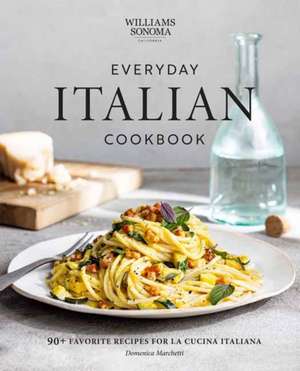 Everyday Italian Cookbook de Domenica Marchetti