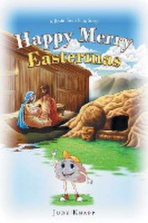 Knapp, J: HAPPY MERRY EASTERMAS