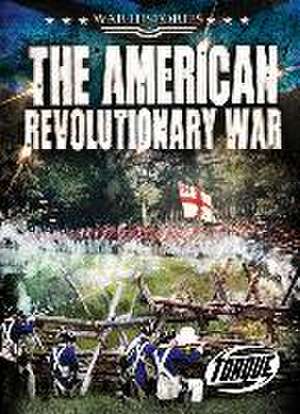 The American Revolutionary War de Kate Moening