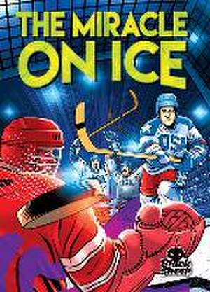 The Miracle on Ice de Betsy Rathburn