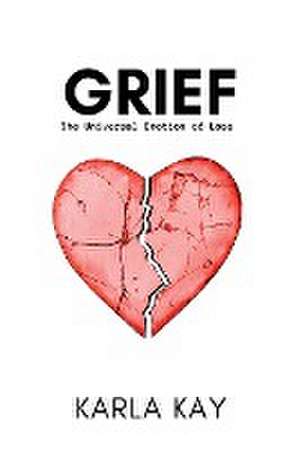 Grief de Karla Kay