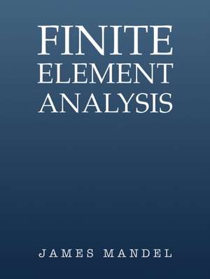Finite Element Analysis de James Mandel