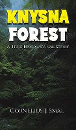 Knysna Forest de Cornelius J. Smal