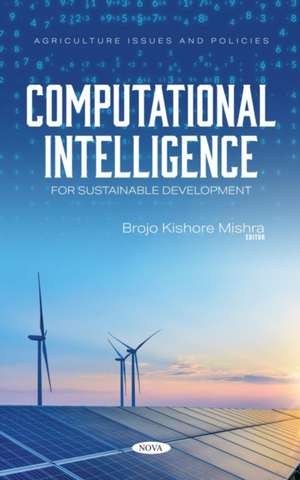 Computational Intelligence for Sustainable Development de Brojo Kishore Mishra