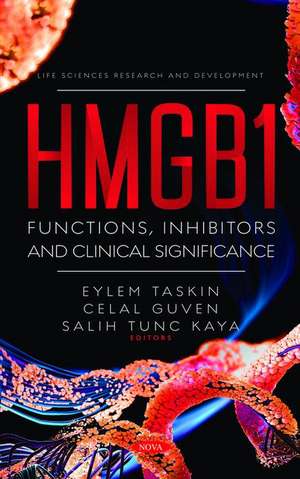 HMGB1: Functions, Inhibitors and Clinical Significance de Salih Tunc Kaya