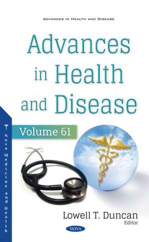 Advances in Health and Disease. Volume 61 de Lowell T Duncan