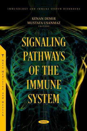 Signaling Pathways of the Immune System de Kenan Demir