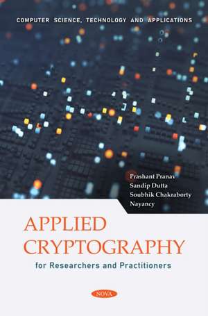 Applied Cryptography for Researchers and Practitioners de Prashant Pranav