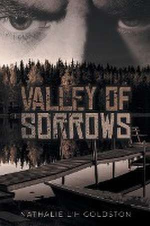 Valley of Sorrows de Nathalie L'H Goldston