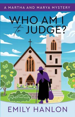 Who Am I to Judge? de Emily Hanlon