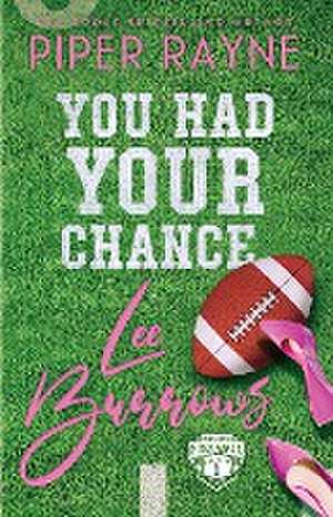 You Had Your Chance, Lee Burrows (Large Print) de Piper Rayne