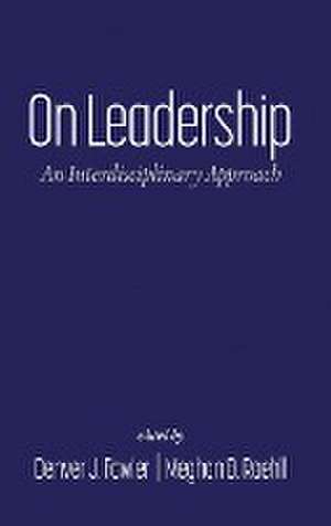 On Leadership de Denver J. Fowler