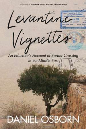 Levantine Vignettes de Daniel Osborn