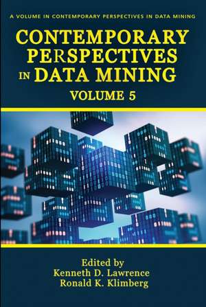 Contemporary Perspectives in Data Mining de Kenneth D Lawrence