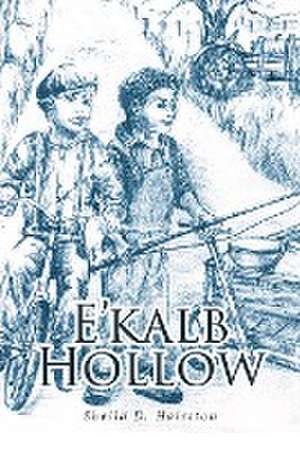 E'kalb Hollow de Sheila D. Hairston