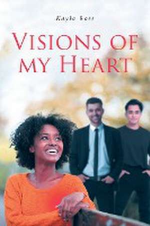 Visions of My Heart de Kayla Ross