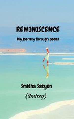 REMINISCENCE de Smitha Satyen