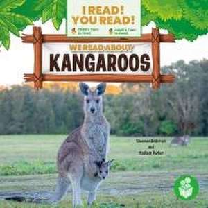 We Read about Kangaroos de Shannon Anderson