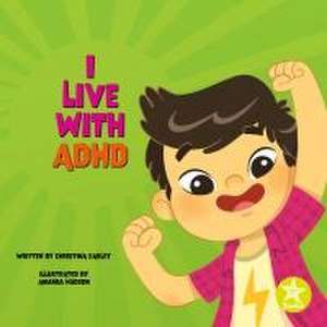 I Live with ADHD de Christina Earley