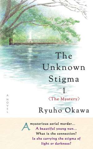 The Unknown Stigma 1 de Ryuho Okawa