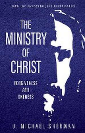 Ministry of Christ de J. Michael Sherman