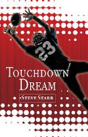 Touchdown Dream de Steve Starr