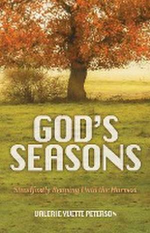 God's Seasons de Valerie Yvette Peterson