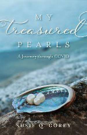 My Treasured Pearls de Susie Q. Corey