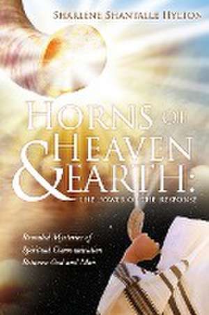 Horns of Heaven & Earth de Sharlene Shantalle Hylton