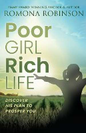 Poor Girl, Rich Life de Romona Robinson