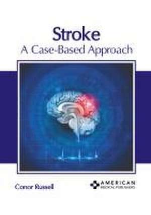 Stroke: A Case-Based Approach de Conor Russell