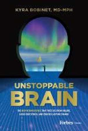 Unstoppable Brain de Kyra Bobinet