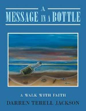 A Message in a Bottle de Darren Terell Jackson