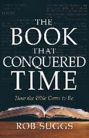 Book That Conquered Time de Rob Suggs