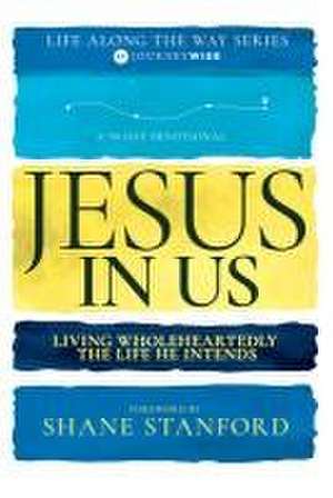 Jesus in Us de Journeywise